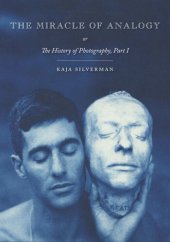 book The Miracle of Analogy: or The History of Photography, Part 1