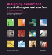 book Ausstellungen entwerfen / Designing Exhibitions: Kompendium für Architekten, Gestalter und Museologen / A Compendium for Architects, Designers and Museum Professionals