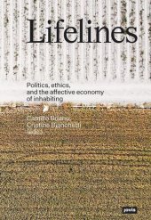 book Lifelines: Politics, ethics, and the affective 
economy of inhabiting