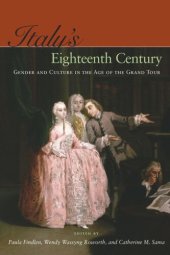 book Italy’s Eighteenth Century: Gender and Culture in the Age of the Grand Tour