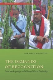 book The Demands of Recognition: State Anthropology and Ethnopolitics in Darjeeling