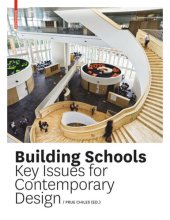 book Building Schools: Key Issues for Contemporary Design