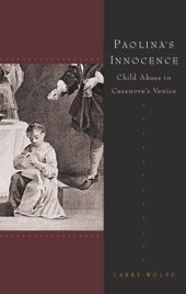 book Paolina's Innocence: Child Abuse in Casanova's Venice