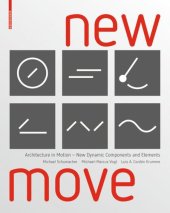 book New MOVE: Architecture in Motion - New Dynamic Components and Elements