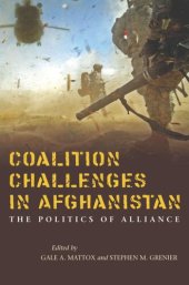 book Coalition Challenges in Afghanistan: The Politics of Alliance