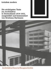 book Trotzdem modern: Die wichtigsten Texte zur Architektur in Deutschland  1919-1933