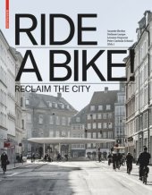 book Ride a Bike!: Reclaim the City