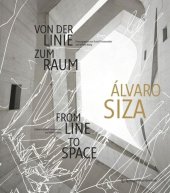 book Álvaro Siza: Von der Linie zum Raum / From Line to Space