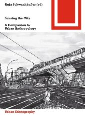 book Sensing the City: A Companion to Urban Anthropology