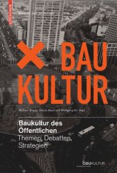 book Baukultur des Öffentlichen: Themen, Debatten, Strategien