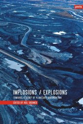 book Implosions /Explosions: Towards a Study of Planetary Urbanization