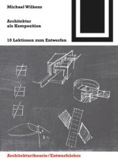 book Architektur als Komposition: Zehn Lektionen zum Entwerfen