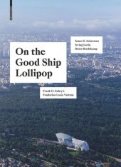 book On the Good Ship Lollipop: Frank O. Gehry's Fondation Louis Vuitton