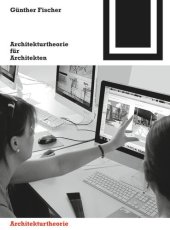 book Architekturtheorie für Architekten: Die theoretischen Grundlagen des Faches Architektur