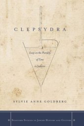 book Clepsydra: Essay on the Plurality of Time in Judaism