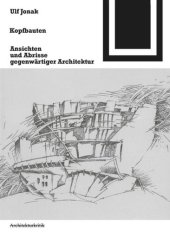 book Kopfbauten: Ansichten und Abrisse gegenwärtiger Architektur