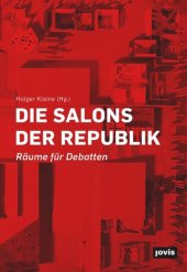 book Die Salons der Republik: Räume für Debatten