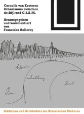 book Cornelis van Eesteren. Urbanismus zwischen "de Stijl" und C.I.A.M.