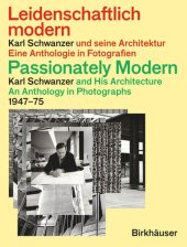 book Leidenschaftlich modern – Karl Schwanzer und seine Architektur / Passionately Modern – Karl Schwanzer and His Architecture: Eine Anthologie in Fotografien / An Anthology in Photographs 1947–75