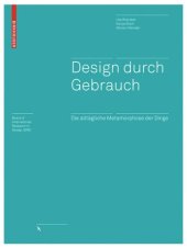 book Design durch Gebrauch: Die alltägliche Metamorphose der Dinge