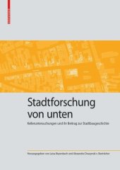 book Stadtforschung von unten: Kelleruntersuchungen und ihr Beitrag zur Stadtbaugeschichte