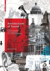 book Architectures of Sound: Acoustic Concepts and Parameters for Architectural Design