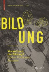 book Worauf baut die Bildung?: Fakten, Positionen, Beispiele