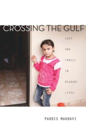 book Crossing the Gulf: Love and Family in Migrant Lives