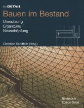 book Bauen im Bestand: Umnutzung, Ergänzung, Neuschöpfung