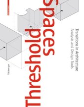 book Threshold Spaces: Transitions in Architecture. Analysis and Design Tools