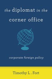 book The Diplomat in the Corner Office: Corporate Foreign Policy