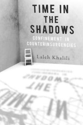 book Time in the Shadows: Confinement in Counterinsurgencies