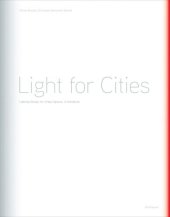 book Light for Cities: Lighting Design for Urban Spaces. A Handbook