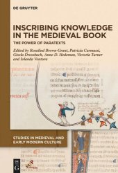 book Inscribing Knowledge in the Medieval Book: The Power of Paratexts