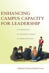 book Enhancing Campus Capacity for Leadership: An Examination of Grassroots Leaders in Higher Education