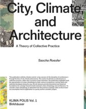 book City, Climate, and Architecture: A Theory of Collective Practice