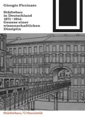 book Städtebau in Deutschland 1871-1914: Genese einer wissenschaftlichen Disziplin