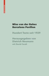 book Mies van der Rohe Barcelona-Pavillon: Hundert Texte seit 1929