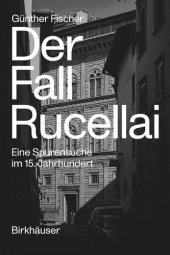 book Der Fall Rucellai: Eine Spurensuche im 15. Jahrhundert