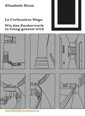 book Le Corbusiers Wege: Wie das Zauberwerk in Gang gesetzt wird