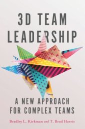 book 3D Team Leadership: A New Approach for Complex Teams