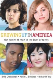 book Growing Up in America: The Power of Race in the Lives of Teens