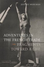 book Adventures in the French Trade: Fragments Toward a Life