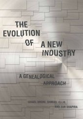 book The Evolution of a New Industry: A Genealogical Approach