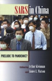 book SARS in China: Prelude to Pandemic?