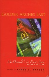 book Golden Arches East: McDonald's in East Asia, Second Edition