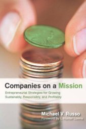 book Companies on a Mission: Entrepreneurial Strategies for Growing Sustainably, Responsibly, and Profitably