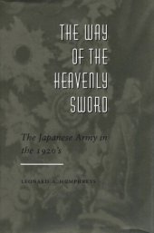 book The Way of the Heavenly Sword: The Japanese Army in the 1920's