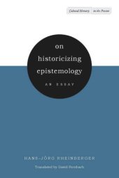 book On Historicizing Epistemology: An Essay