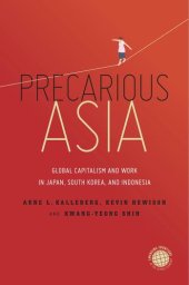 book Precarious Asia: Global Capitalism and Work in Japan, South Korea, and Indonesia